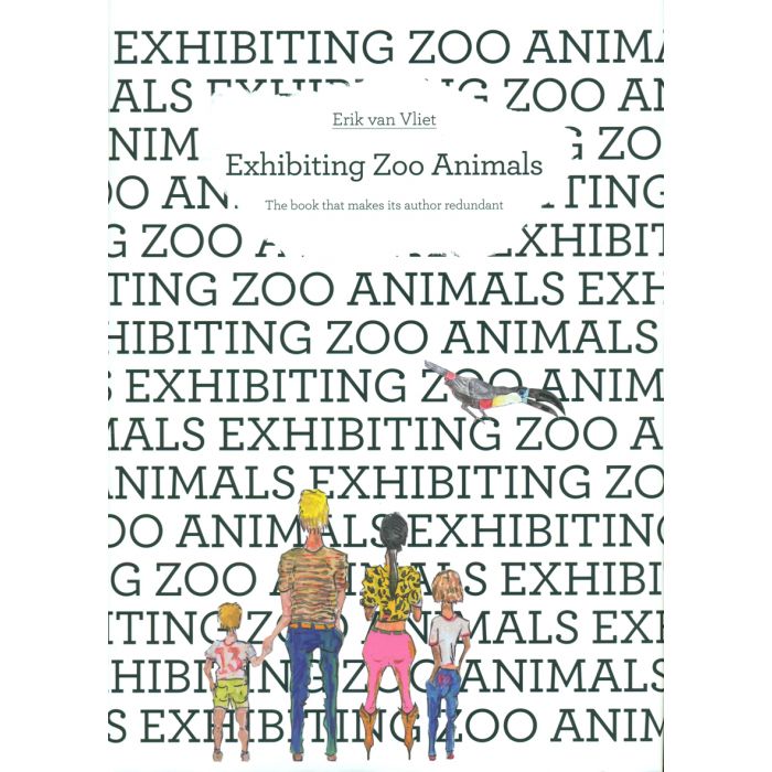Exhibiting Zoo Animals – The book that makes its author redundant